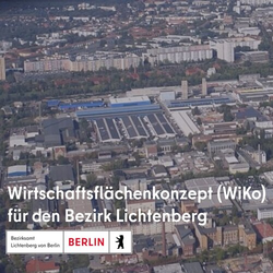 Wirtschaftsflächenkonzept für Lichtenberg: Unternehmensbeteiligung geht am 13.10. in die zweite Runde