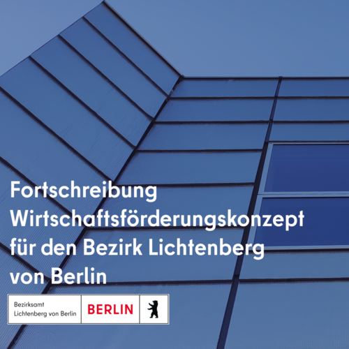 Die Zukunft der Wirtschaft (sförderung) in Lichtenberg: Stakeholder-Workshop gibt die Richtung vor